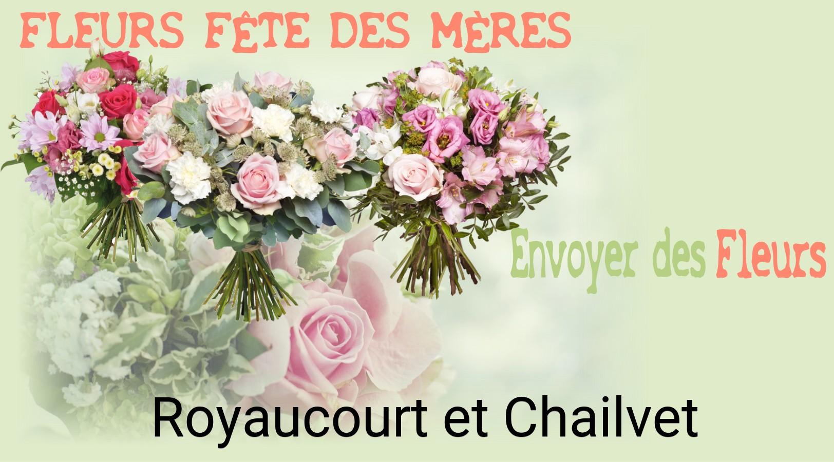 Bouquet de Fête des Mères livré à Royaucourt-et-Chailvet